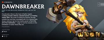 Valora, the dawnbreaker is a melee strength hero that shines in the heart of battle. 8xym3p78lye0m