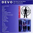 Duty Now for the Future / New Traditionalists: Devo: 0077778699521 ...