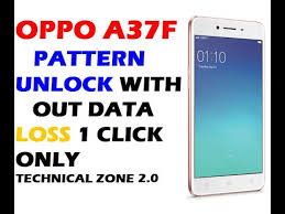 · simultaneously press the menu button, the button to maximize the volume of the device and the power . Oppo A37f Pattern Unlock Without Data Loss For Gsm