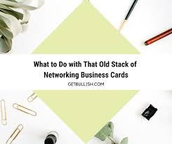 The replacement of business cards. What To Do With That Old Stack Of Networking Business Cards Getbullish