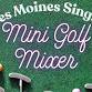 Mini Golf Mixer - Des Moines Singles
