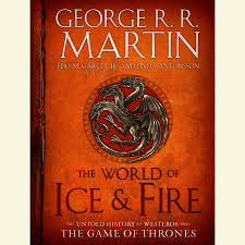 This has left fans wondering what the landscape will be for the novels when they eventually come out, and who ends up on the iron throne. The World Of Ice Fire By George R R Martin Elio M Garcia Jr Linda Antonsson 9780553805444 Penguinrandomhouse Com Books