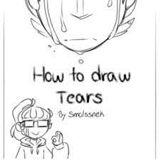 Nice And Simple Tutorial Of How To Draw Tears Tears By Smolssnek Follow Draw Tip For More Dm About Paid Promotion How To Draw Tears Drawings Draw