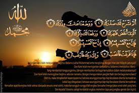 Arti kata al insyirah sendiri secara bahasa ialah melapangkan dimana surat ini menyatakan bahwa allah swt menghibur nabi muhammad saw yang sedang dirundung musibah. Keutamaan Surah Al Insyirah Penghibur Hati Rasulullah Saw