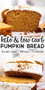 This Keto Pumpkin Bread Is Easy To Make In Just One Bowl Low Carb Pumpkin Bread Tastes Delic Low Carb Breakfast Recipes Low Carb Recipes Dessert Pumpkin Bread