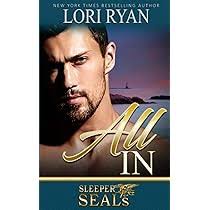 All In (Sleeper SEALs): Ryan, Lori: 9781941149669: Amazon.com: Books