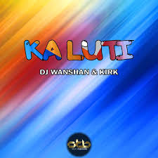 Album Ka Luti Dj Wanshan Kirk Qobuz Download And Streaming In High Quality