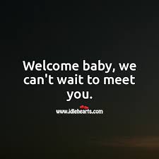 9780615319353 i can't wait to meet you liverpool legend ian rush can't wait to turn back the clock tonight and once again run out on his old hunting ground of anfield. Welcome Baby We Can T Wait To Meet You Idlehearts