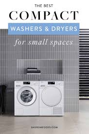 Miele builds over 98% of their parts and components in their factories. The Best Compact Washer And Dryer For A Small Apartment Compact Washer And Dryer Small Apartment Design Small Room Design