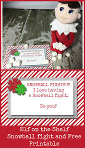 Elf On The Shelf Snowball Fight Idea With Free Printable Elf On The Shelf Elf Snowball Fight