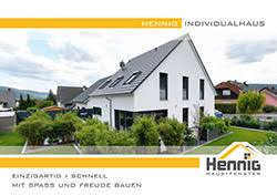 Seit mehr als 120 jahren haben wir. Hennig Haus Und Fensterbau Hennig Individualhaus