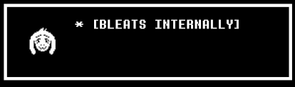 Using text faces is especially cute and kids will love them. Somehow Bleating Seemed Funnier If Not More Appropriate Undertale Know Your Meme