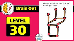 Wondering how you can pass brain out level 30? Brain Out Level 30 Updated Move 2 Matchsticks To Create An Upright Chair Answer Daze Puzzle