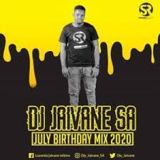 Download Dj Jaivane July Birthday Month 2020 2hour Live Mix Mp3 Fakazahiphop