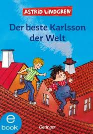 Der Beste Karlsson Der Welt Ebook By Astrid Lindgren Rakuten Kobo In 2020 Karlsson Vom Dach Kinderbucher Jugendbuch