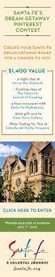 Create A Board Titled My Santa Fe Getaway And You Could Win A Three Day Weekend To Santa Fe Nm Get The Details And Ent New Mexico Tourism Getaways Santa Fe