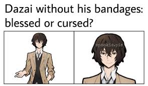 Pin by amanda emanuele on cursed anime pfp meme faces anime memes but here are some cursed anime images that'll violate that law and make our anime cuties look. Dazai Without His Bandages Blessed Or Cursed Meme Anime Memes