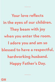 Have a wonderful day with your father! 26 Father S Day Quotes From Wife Quotes From Wife To Husband For Father S Day