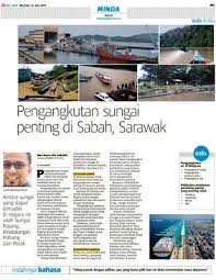 Sabah dan sarawak, katanya, memiliki kesatuan dalam kepelbagaian tanpa mengira bangsa dan latar belakang, sekali gus menjadi contoh kepada malaysia daripada aspek kemampuan menegakkan perpaduan utuh. Pengangkutan Sungai Penting Di Sabah Sarawak Klik