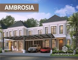 Oakwood Park Citraland Surabaya Type Ambrosia Rumah House Surabaya