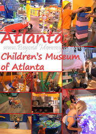 Atlanta With Kids Beyond Mommying Childrens Museum Atlanta Vacation Georgia Vacation