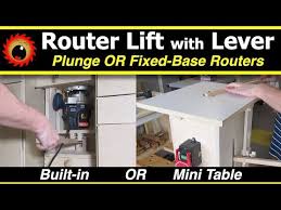 Build Router Lift With Lever Mini Router Table For Plunge Fixed Routers Youtube In 2020 Router Lift Router Table Router