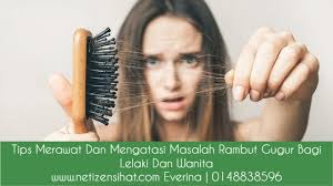 Bagaimana mengatasi rambut gugur selepas bersalin. 11 Tips Mengatasi Masalah Rambut Gugur Bagi Lelaki Dan Wanita Netizen Sihat