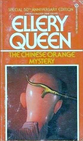 The Chinese Orange Mystery by Ellery Queen | Goodreads