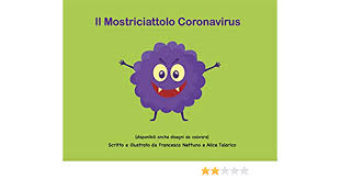 Inoltre, colorando disegni già pronti, i bambini imparano a stare dentro agli spazi e a rispettare confini e limiti: Il Mostriciattolo Coronavirus Come Raccontare Il Covid Ai Bambini In Eta Prescolare Libri Per Bambini Ebook Nettuno Francesca Talarico Alice Amazon It Kindle Store