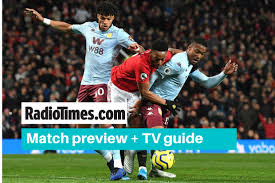 Live discussion, man of the match voting and player ratings of aston villa 1:3 manchester united. What Tv Channel Is Aston Villa V Man Utd On Kick Off Time Live Stream Radio Times