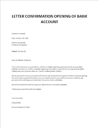 How do i write a bank authorization letter to close my account? Bank Account Opening Confirmation