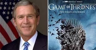 Here is an overview of the k. Game Of Thrones Trivia 8 Former Us President George W Bush Did An Unexpected Cameo Which Was Too Deadly To Miss