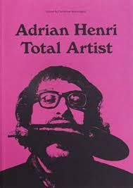 Adrian Henri: Total Artist : Henri, Adrian, Biggs, Bryan, Hudek, Antony,  Marcangeli, Catherine: Amazon.nl: Boeken