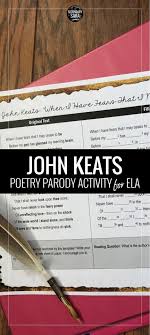 When I Have Fears That I May Cease To Be Analysis Line By Line John Keats When I Have Fears That I May Cease To Be Poetry Parody Mad Lib Lesson Parody John Keats English Language Arts High School