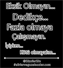 Eksik Olmayin Dedikce Ozlu Sozler Guzel Soz Yazarlar