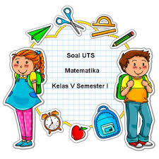 Soal Uts Matematika Kelas 5 Semester 1 Plus Kunci Jawaban Juragan Les