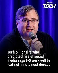 The LinkedIn co-founder is convinced that the world will look very  different very soon