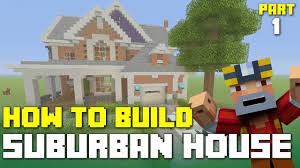 Like favourite and subscribe for more minecraft awesome things to build or tutorials!!! Minecraft Xbox 360 One How To Build Suburban House Part 1 3 Youtube