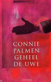 Connie Palmen Geheel De Uwe Boeken Lezen Literatuur