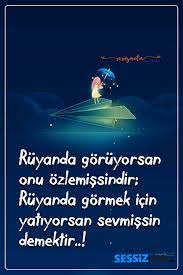 ruyanda goruyorsan onu ozlemissindir ruyanda gormek icin yatiyorsan sevmissin demektir love quotes interesting information quotes