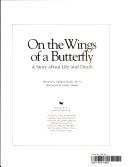 On the Wings of a Butterfly: A Story about Life and Death