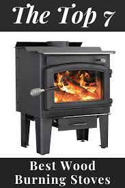 Wood Burning Stove Top 7 Wood Burning Stove Reviews Woodburningstove Woodstove Stove Fireplacelabs Small Wood Stove Wood Burning Stove Wood Stove Reviews