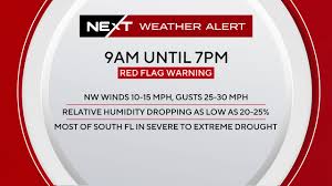 Red flag warnings in South Florida lead to NEXT Weather Alert on Monday due to high fire danger