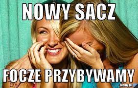 18 442 84 84, 18. Nowy Sacz Focze Przybywamy Memy Pl