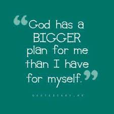 Maybe you would like to learn more about one of these? Quotes About God S Plan 148 Quotes
