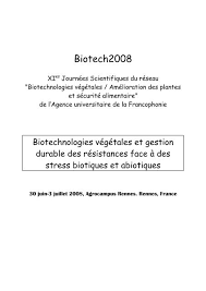 1 thèse soutenue ayant pour partenaire de recherche laboratoire français du fractionnement et des biotechnologies. Biotech2008 Biotechnologies Vegetales Auf