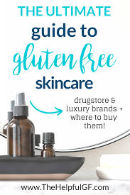 the gluten free skin care guide the