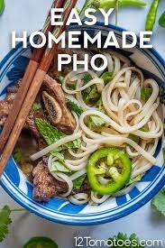 Easy Homemade Pho Recipe Noddle Recipes Easy Dinner Recipes Asian Recipes