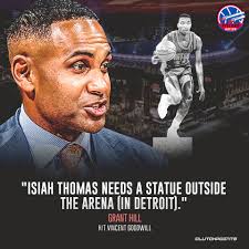 Grant Hill believes fellow Hall of Famer Isiah Thomas deserves a statue in  Detroit.