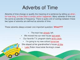 Adverbs of time answer the question when? Unit 3 Adverb Ppt Download